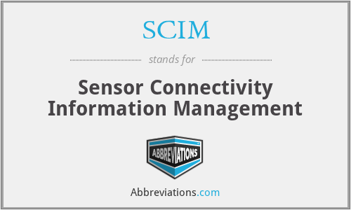 SCIM - Sensor Connectivity Information Management