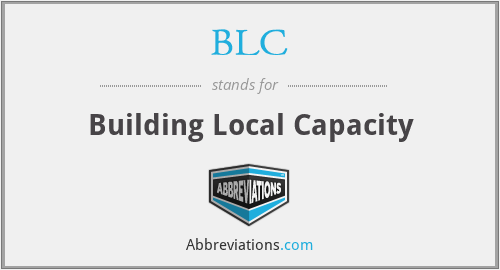 BLC - Building Local Capacity