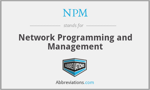 NPM - Network Programming and Management