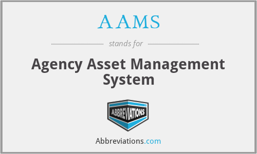 AAMS - Agency Asset Management System