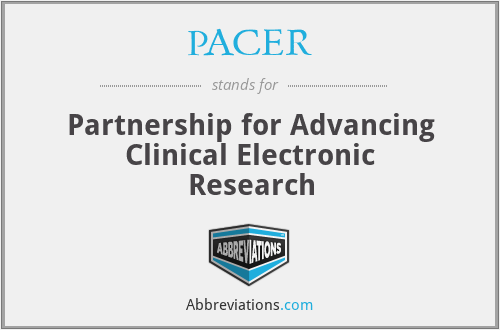 PACER - Partnership for Advancing Clinical Electronic Research