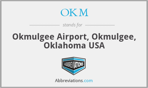 OKM - Okmulgee Airport, Okmulgee, Oklahoma USA