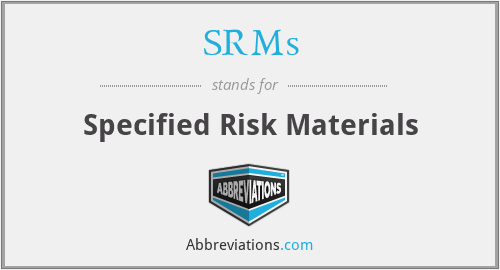 SRMs - Specified Risk Materials