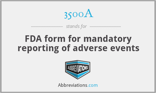 3500A - FDA form for mandatory reporting of adverse events