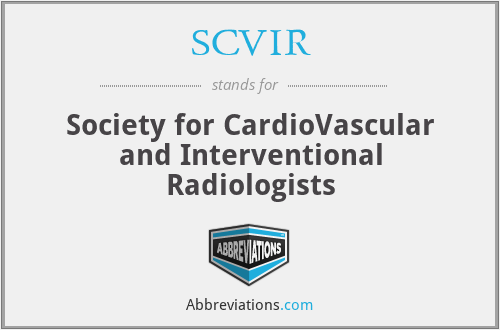 SCVIR - Society for CardioVascular and Interventional Radiologists