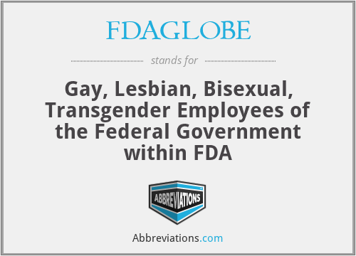 FDAGLOBE - Gay, Lesbian, Bisexual, Transgender Employees of the Federal Government within FDA