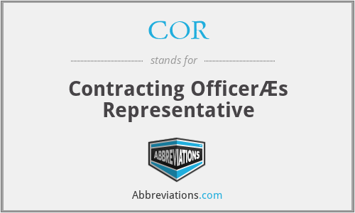 COR - Contracting OfficerÆs Representative