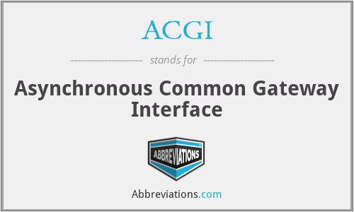 ACGI - Asynchronous Common Gateway Interface