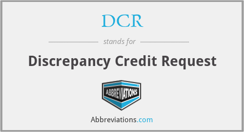 DCR - Discrepancy Credit Request