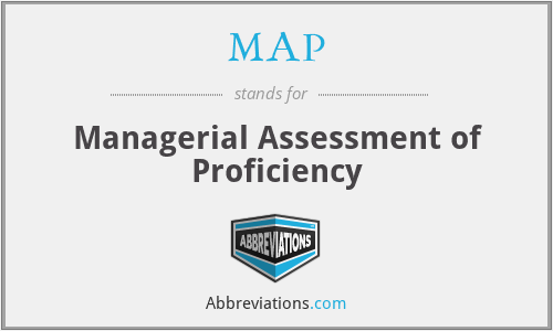 MAP - Managerial Assessment of Proficiency