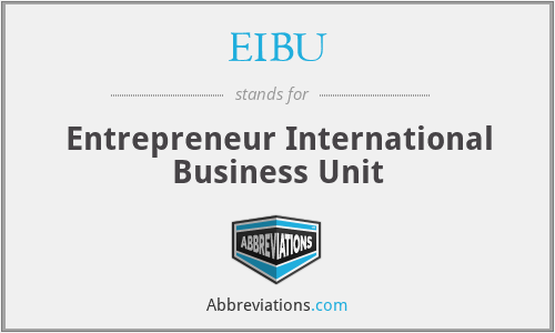 EIBU - Entrepreneur International Business Unit