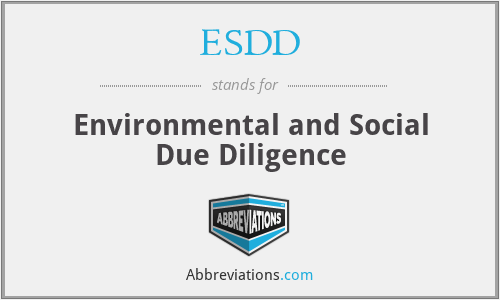 ESDD - Environmental and Social Due Diligence