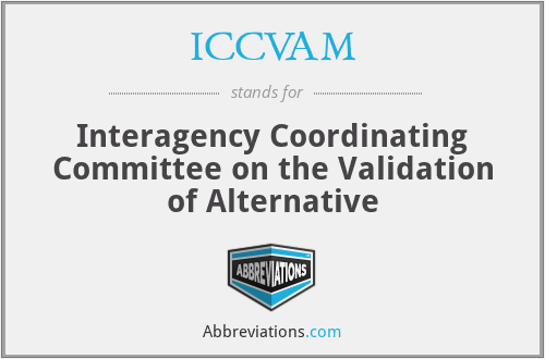 ICCVAM - Interagency Coordinating Committee on the Validation of Alternative