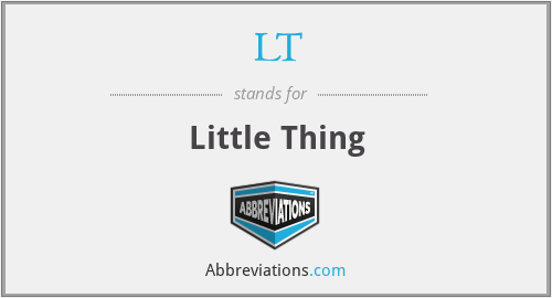 LT - Little Thing