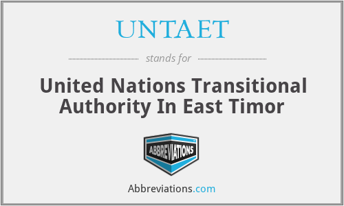 UNTAET - United Nations Transitional Authority In East Timor