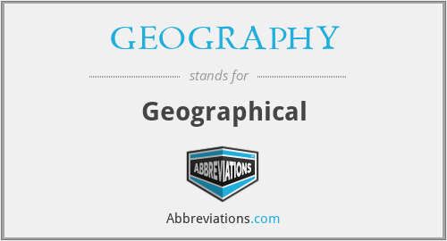 GEOGRAPHY - Geographical