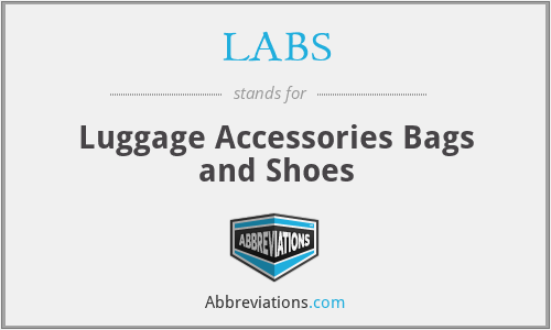 LABS - Luggage Accessories Bags and Shoes