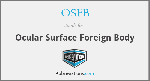 OSFB - Ocular Surface Foreign Body