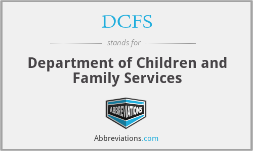 DCFS - Department of Children and Family Services