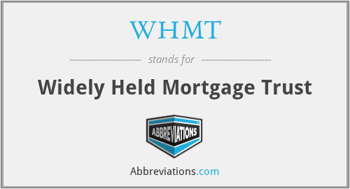 WHMT - Widely Held Mortgage Trust