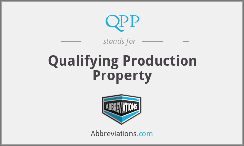 QPP - Qualifying Production Property