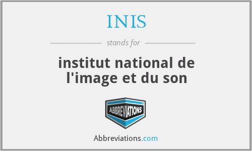 INIS - institut national de l'image et du son
