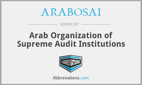 ARABOSAI - Arab Organization of Supreme Audit Institutions