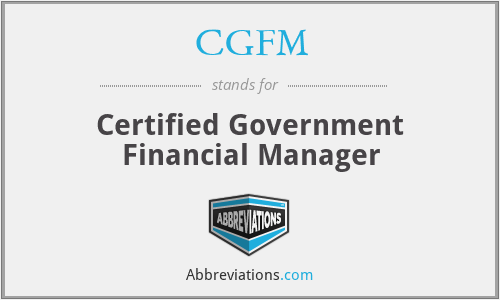 CGFM - Certified Government Financial Manager