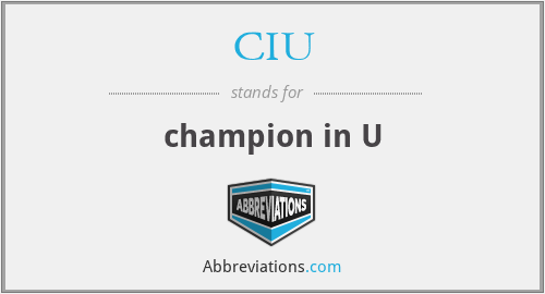 CIU - champion in U