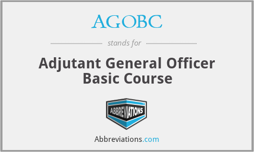 AGOBC - Adjutant General Officer Basic Course