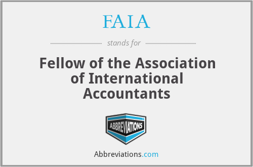 FAIA - Fellow of the Association of International Accountants