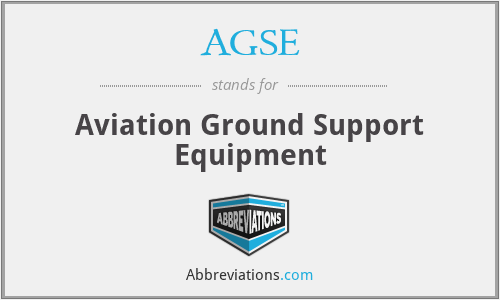 AGSE - Aviation Ground Support Equipment