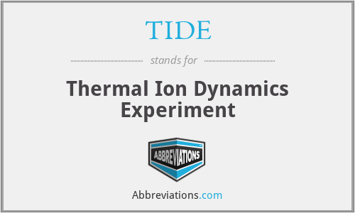 TIDE - Thermal Ion Dynamics Experiment