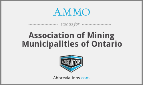 AMMO - Association of Mining Municipalities of Ontario