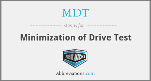 MDT - Minimization of Drive Test