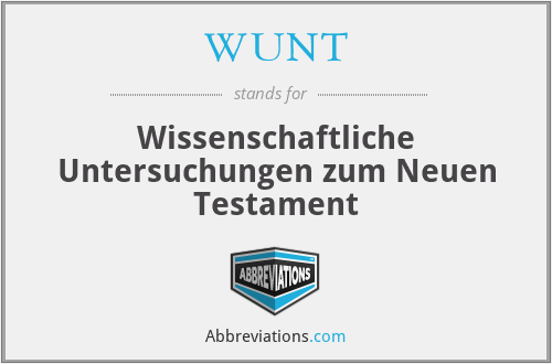 WUNT - Wissenschaftliche Untersuchungen zum Neuen Testament