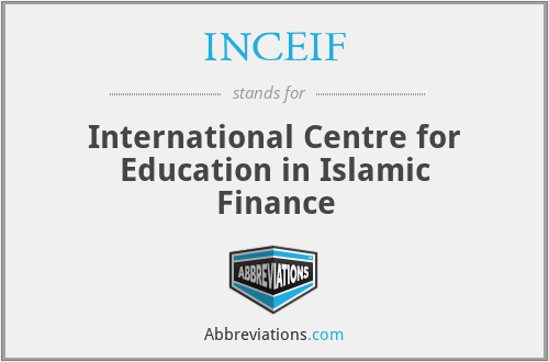 INCEIF - International Centre for Education in Islamic Finance
