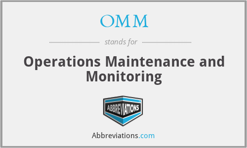 OMM - Operations Maintenance and Monitoring