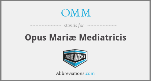 OMM - Opus Mariæ Mediatricis