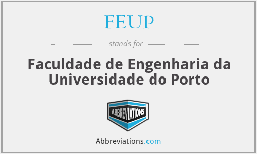 FEUP - Faculdade de Engenharia da Universidade do Porto