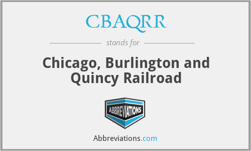 CBAQRR - Chicago, Burlington and Quincy Railroad