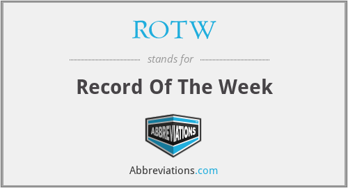 ROTW - Record Of The Week