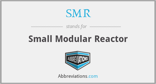 SMR - Small Modular Reactor