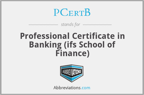 PCertB - Professional Certificate in Banking (ifs School of Finance)