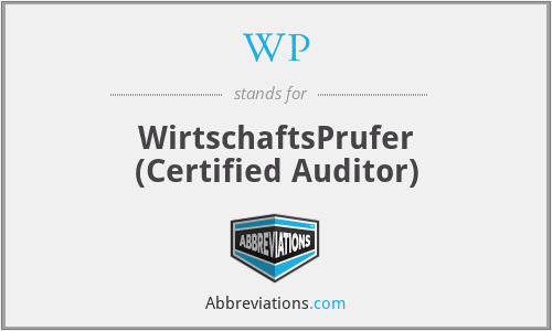 WP - WirtschaftsPrufer (Certified Auditor)