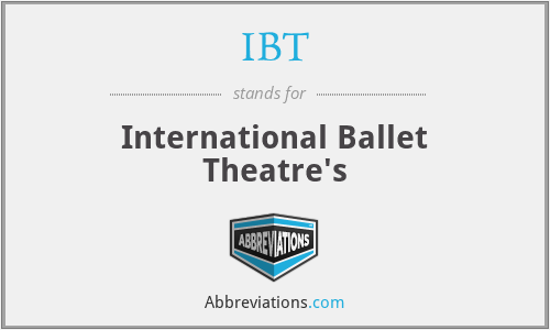 IBT - International Ballet Theatre's