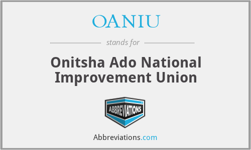 OANIU - Onitsha Ado National Improvement Union