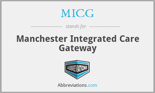 MICG - Manchester Integrated Care Gateway