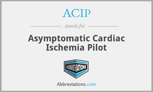 ACIP - Asymptomatic Cardiac Ischemia Pilot