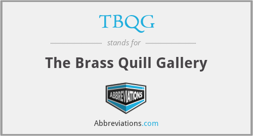 TBQG - The Brass Quill Gallery